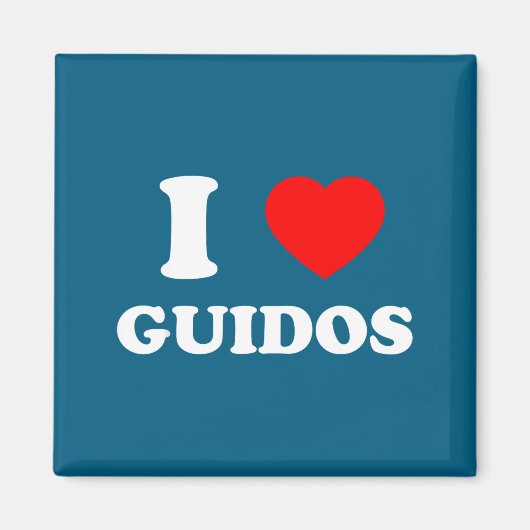 I Love Guidos Funny Italian American Quote  Magnet (Vorne)
