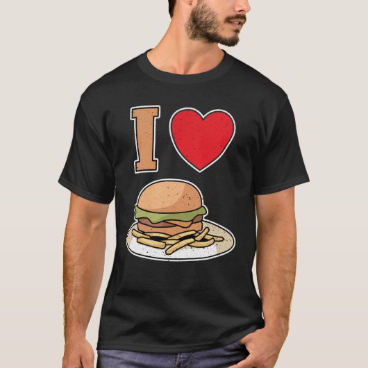 I love hamburgers with fries T-Shirt (Vorderseite)