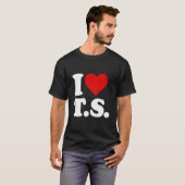 I Love He Ts T S T-Shirt (Vorne ganz)