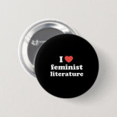 I Love Heart Feminist Literature  Button (Vorne & Hinten)