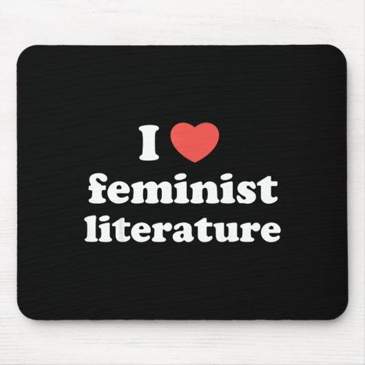 I Love Heart Feminist Literature  Mousepad (Vorne)