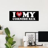 I Love (Heart) My Cornish Rex Poster (Heimbüro)