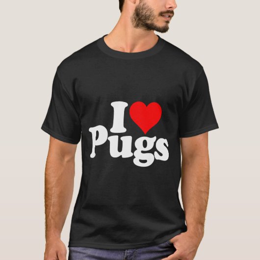 I Love Heart Pugs Pug Dog Canine  T-Shirt (Vorderseite)