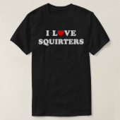 I Love Heart Squirters T-Shirt (Design vorne)