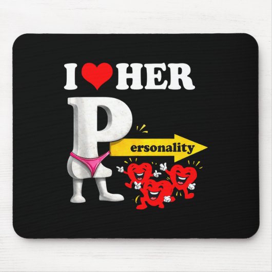 I Love Her Ity Funny Valentine's Day Couple Matchi Mousepad (Vorne)