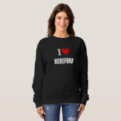 I Love Hereford Souvenir Memory Born and Bred Sweatshirt (Vorne ganz)