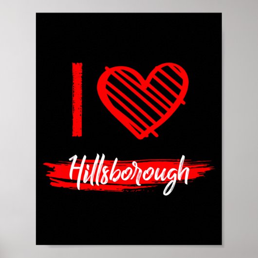 I Love Hillsborough I Heart Hillsborough  Poster (Vorne)