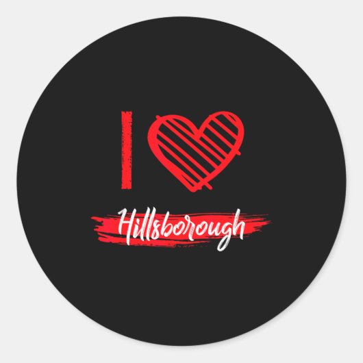 I Love Hillsborough I Heart Hillsborough Runder Aufkleber (Vorderseite)