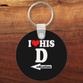 I Love His Dedication Funny Valentine's Day Couple Schlüsselanhänger (Vorderseite)