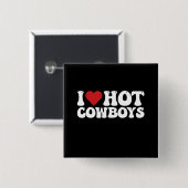 I Love Hot Cowboys Button (Vorne & Hinten)