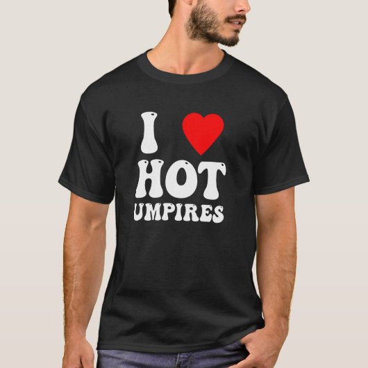 i love hot umpires womens baseball T-Shirt (Vorderseite)