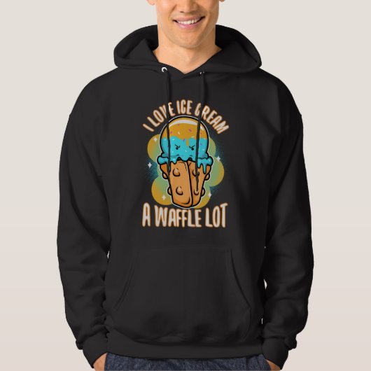 I love ice cream a waffle lot  3 hoodie (Vorderseite)