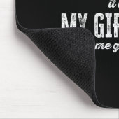 I Love It When My Girlfriend Lets Me Go To Jiu Jit Mousepad (Ecke)