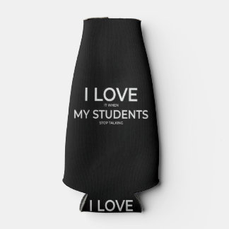 I Love It When My Students Stop Talking Highschool Flaschenkühler