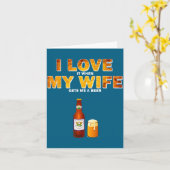 I Love It When My Wife Gets Me A Beer Funny Quotes Karte (Gelbe Blume)