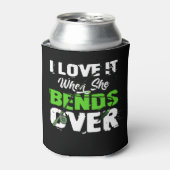 I Love It When She Bends Over Funny Fishing Dosenkühler (Kanne Vorderseite)