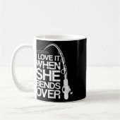 I Love It When She Bends Over Funny Fishing Kaffeetasse (Links)