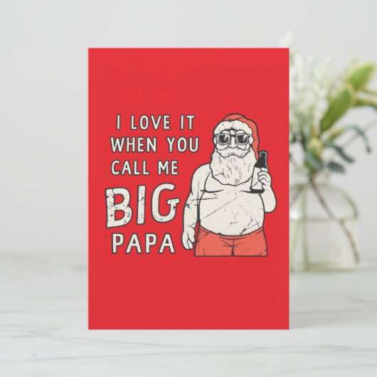 I love it when you call me big papa einladung (Stehend Vorderseite)