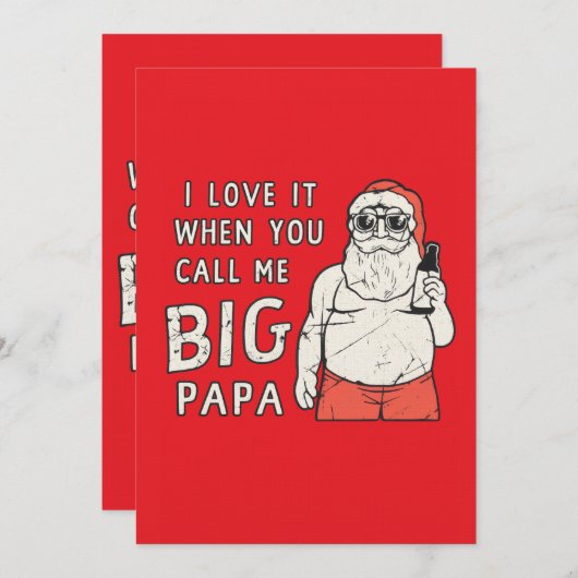 I love it when you call me big papa einladung (Vorne/Hinten)