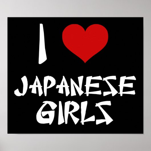 I Love Japanese Girls Poster (Vorne)