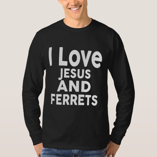I Love Jesus and Fereaux Ferret Tee (Vorderseite)
