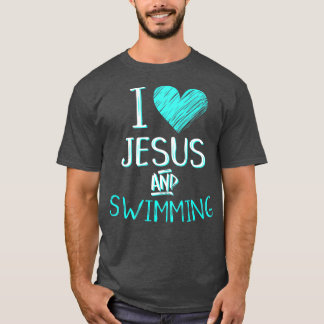 I Love Jesus And Swimming Christian Swimmer Gift T-Shirt