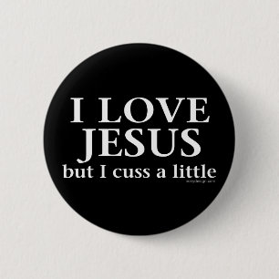 I Love Jesus Funny Slogan Button