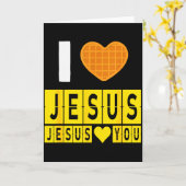 I Love Jesus Waffle Heart Jesus Loves You Funny Br Karte (Gelbe Blume)