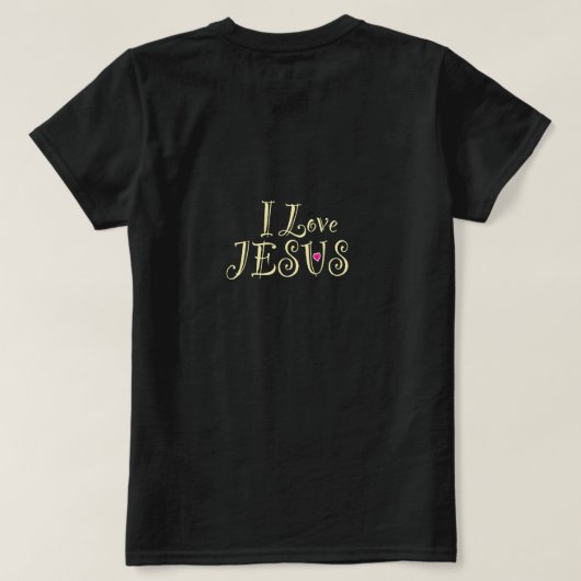 I Love Jesus with Pink Heart  T-Shirt (Design Rückseite)