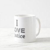 I Love Justice Coffee Mug Kaffeetasse (VorderseiteRechts)