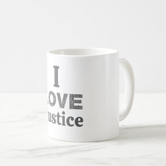 I Love Justice Coffee Mug Kaffeetasse (VorderseiteRechts)