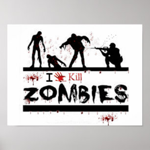 i love kill Zombies Poster