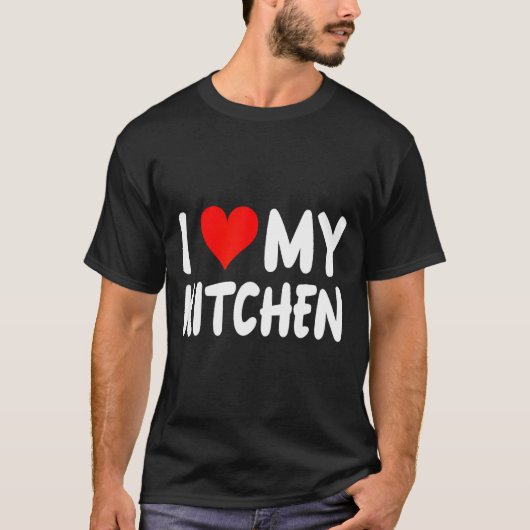 I Love Kitchen - Heart - Funny Cute Cook Remodel C T-Shirt (Vorderseite)