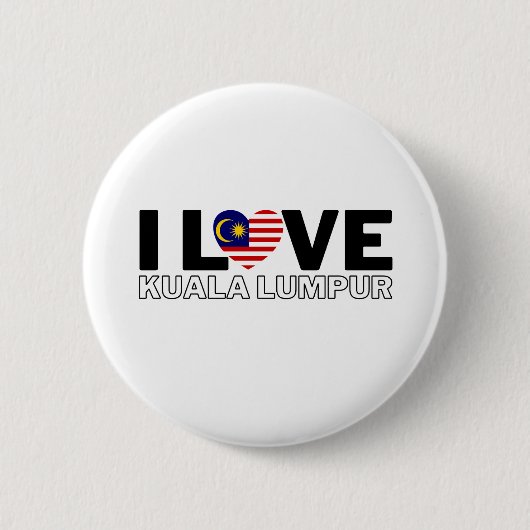 I LOVE KUALA LUMPUR - For real Kuala Lumpurians! Button (Vorderseite)