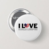 I LOVE KUALA LUMPUR - For real Kuala Lumpurians! Button (Vorne & Hinten)