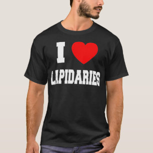 I Love Lapidaries T-Shirt