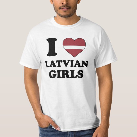 I love Latvian Girls T-Shirt (Vorderseite)