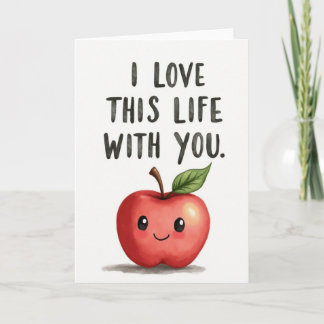 I Love Life With You Happy Apple Card Karte