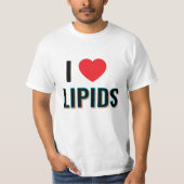 I love lipids T-Shirt (Vorderseite)