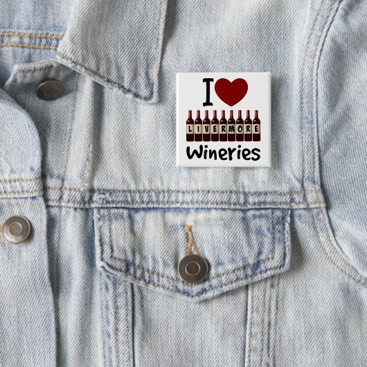 I Love Livermore Wineries Heart and Wine Bottles Button (Beispiel)