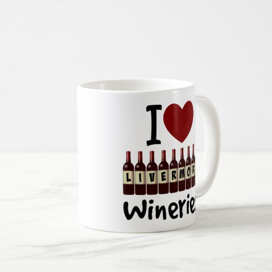 I Love Livermore Wineries Heart and Wine Bottles Kaffeetasse (VorderseiteRechts)
