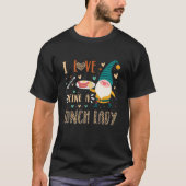 I Love Lunch Lady Gnome Crew Matching School Cafet T-Shirt (Vorderseite)