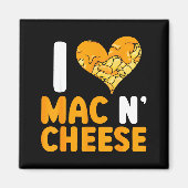 I Love Mac N' Cheese Funny Mac And Cheese  Magnet (Vorne)