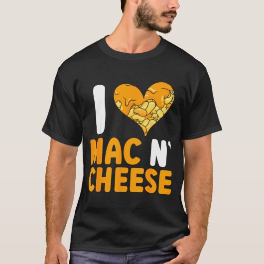 I Love Mac N' Cheese Funny Mac And Cheese T-Shirt (Vorderseite)
