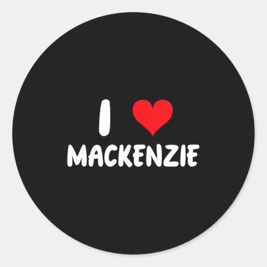 I Love Mackenzie - Heart - Name Runder Aufkleber (Vorderseite)