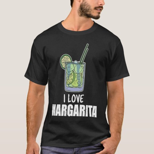 I Love Margarita Cocktail Liquor Drinker T-Shirt (Vorderseite)