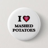 I Love Mashed Potato Button (Vorderseite)