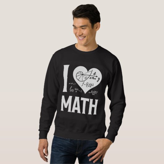 I Love Math  2 Sweatshirt (Vorne ganz)