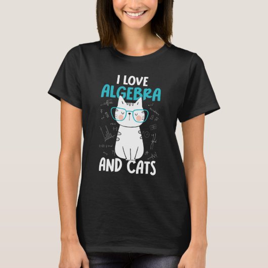 I Love Math and Cats     Algebra T-Shirt (Vorderseite)