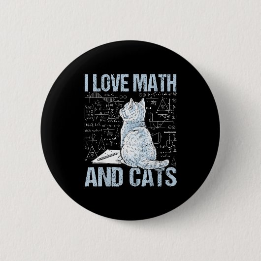 I Love Math And Cats Science Teacher Student Funny Button (Vorderseite)